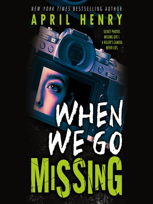 Title details for When We Go Missing by April Henry - Available